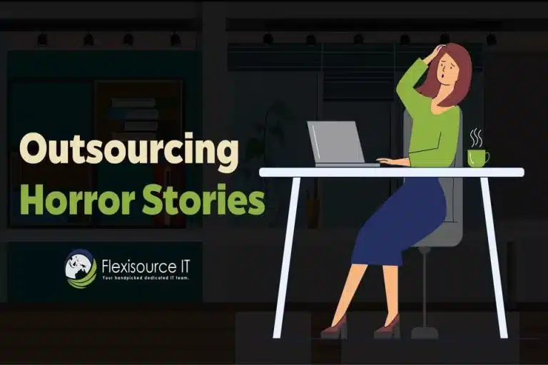 Outsourcing Horror Stories: Tips on How to Avoid Them