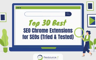 Top 30 Best SEO Chrome Extensions for SEOs (Tried & Tested)