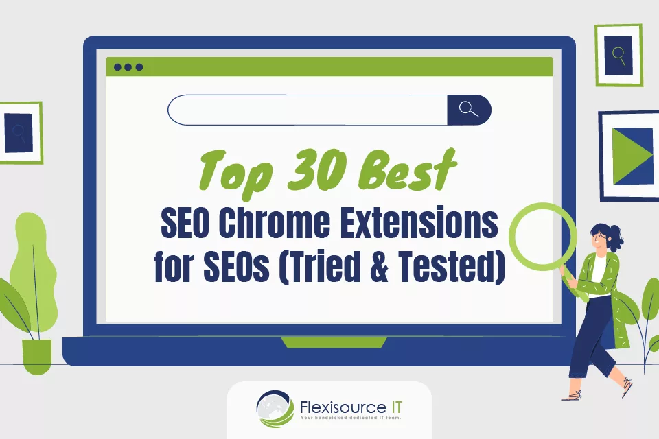 30 of the Best SEO Chrome Extensions