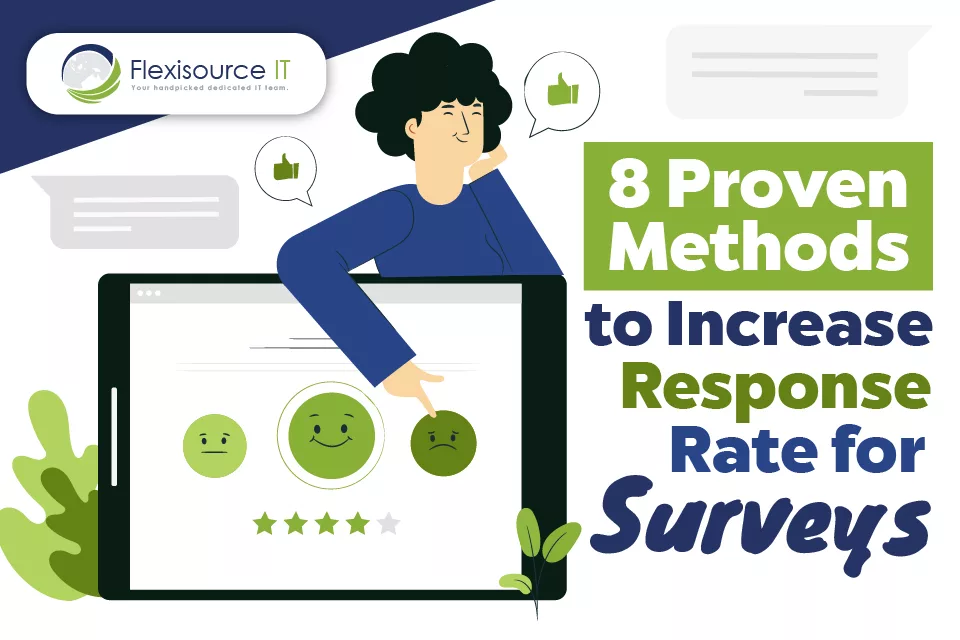 8 Proven Methods To Increase Response Rate For Surveys Flexisource