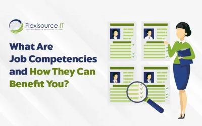 What Are Job Competencies and How They Can Benefit You?