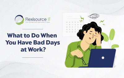 What to Do When You Have Bad Days at Work?