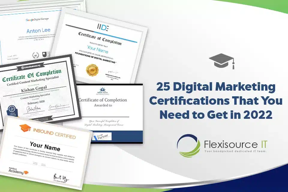 25 Digital Marketing Certifications That You Need to Get in 2022