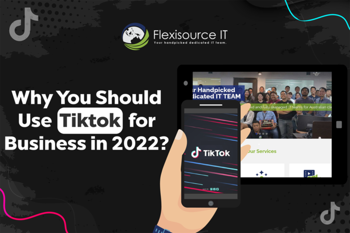 Why You Should Use Tiktok for Business in 2022