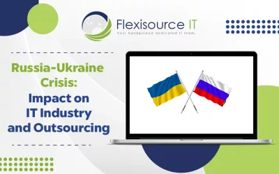 Ukraine-Russia Crisis: Impact on IT industry and outsourcing