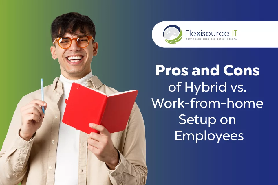 Pros and Cons of Hybrid vs Work-from-home Setup on Employees