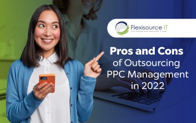 Pros and Cons of Outsourcing Your PPC in 2022