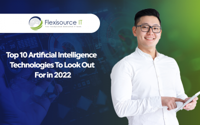 Top 10 Artificial Intelligence Technologies To Look Out For in 2022