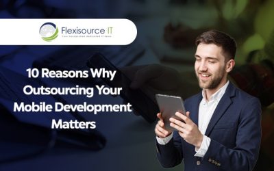 Reasons Why Outsourcing Mobile App Development Matters