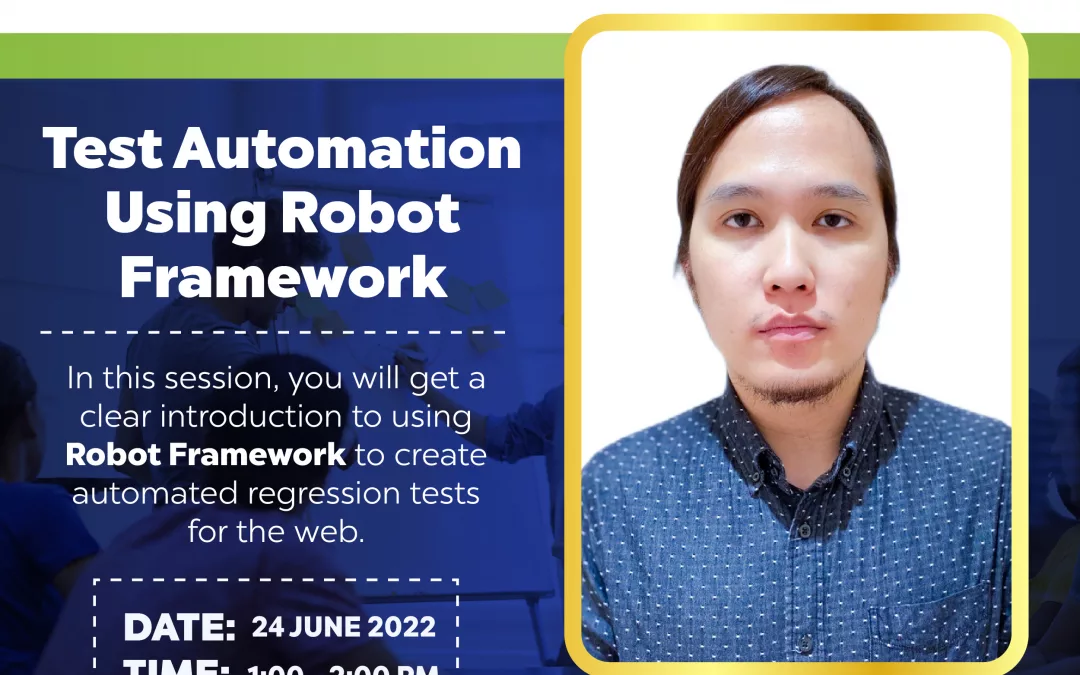 Brown Bag on Test Automation Using Robot Framework by Gian Carlo