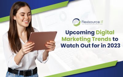 Upcoming Digital Marketing Trends to Watch Out for in 2023