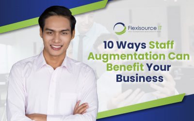 10 Ways Staff Augmentation Can Benefit Your Business