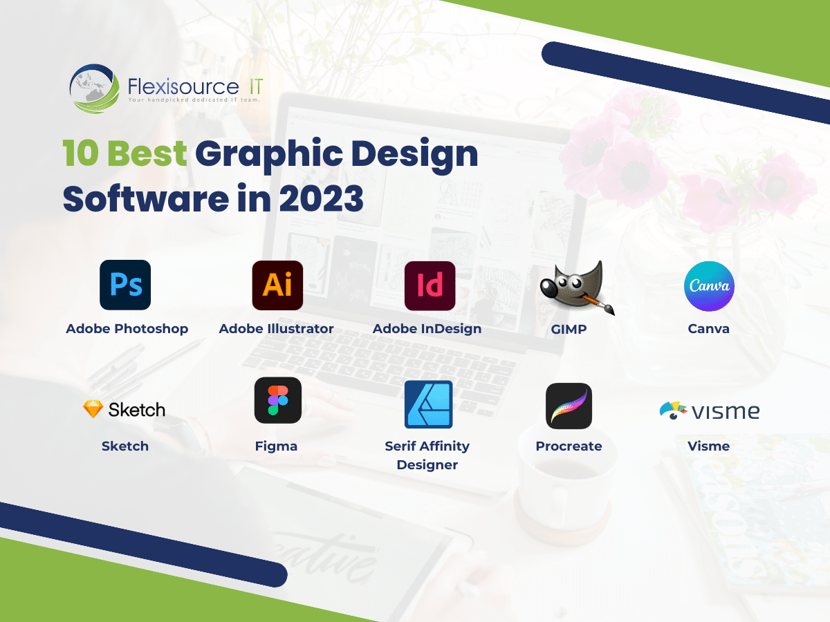 10 Best Graphic Design Software in 2023 Flexisource