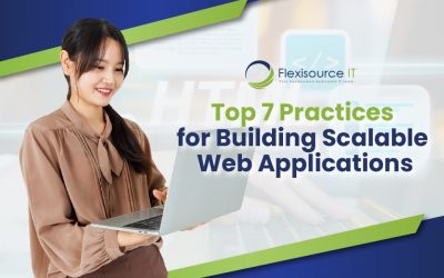 Top 7 Practices for Building Scalable Web Applications