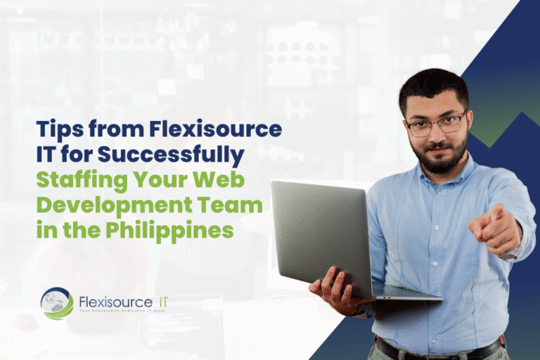 Poster01-FSTI-ΓÇö-Tips-from-Flexisource-IT-for-Successfully-Staffing-Your-Web-Development-Team-in-the-Philippines