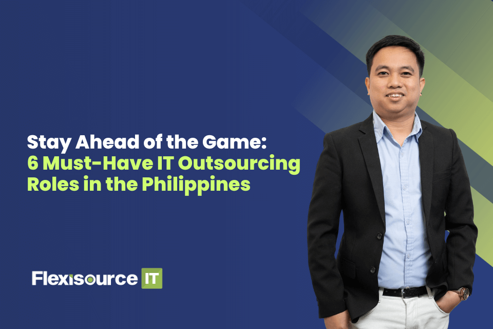 Must Have IT Outsourcing Roles in the Philippines