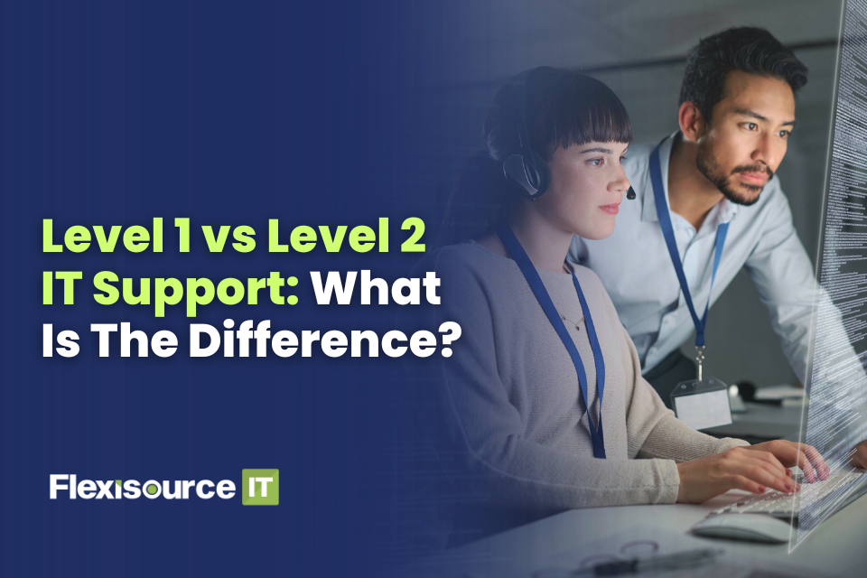 Level 1 vs Level 2 IT Support
