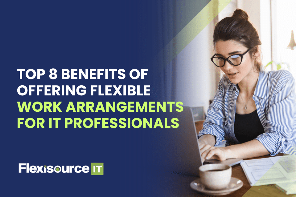 Benefits of Flexible Work Arrangements