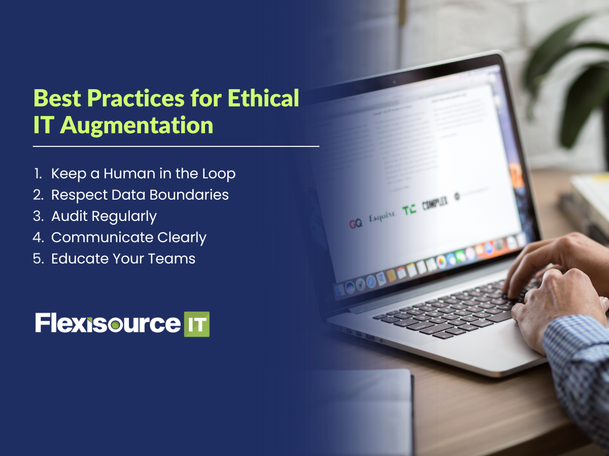 Best Practices for Ethical IT Augmentation