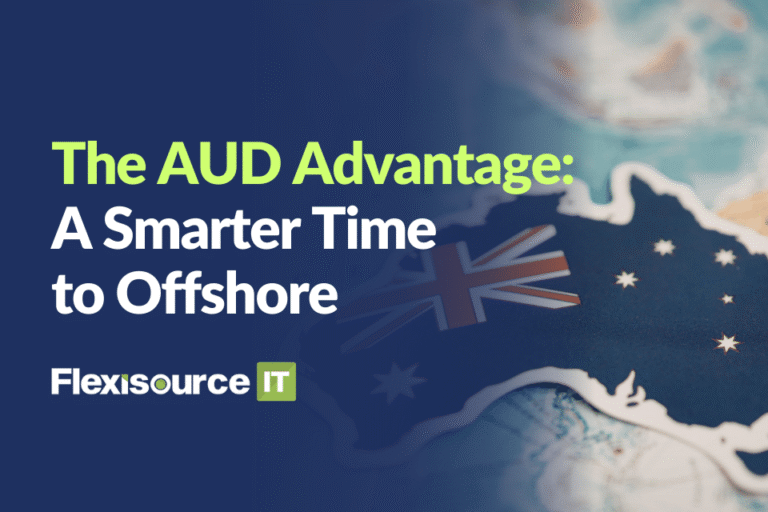 The AUD Advantage: A Smarter Time to Offshore