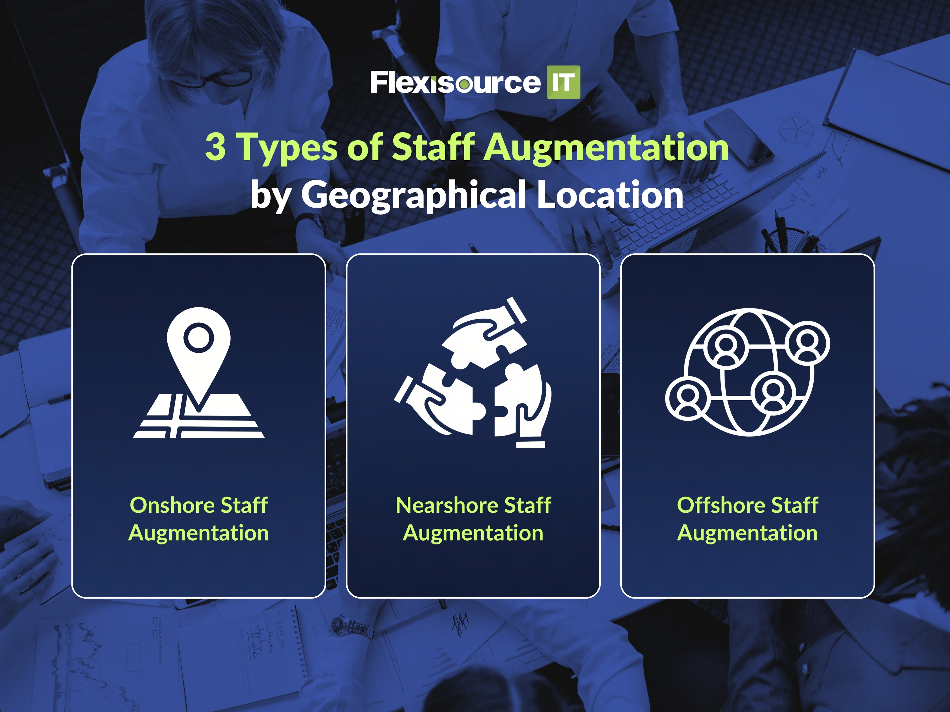 3 Types of Staff Augmentation by Geographical Location