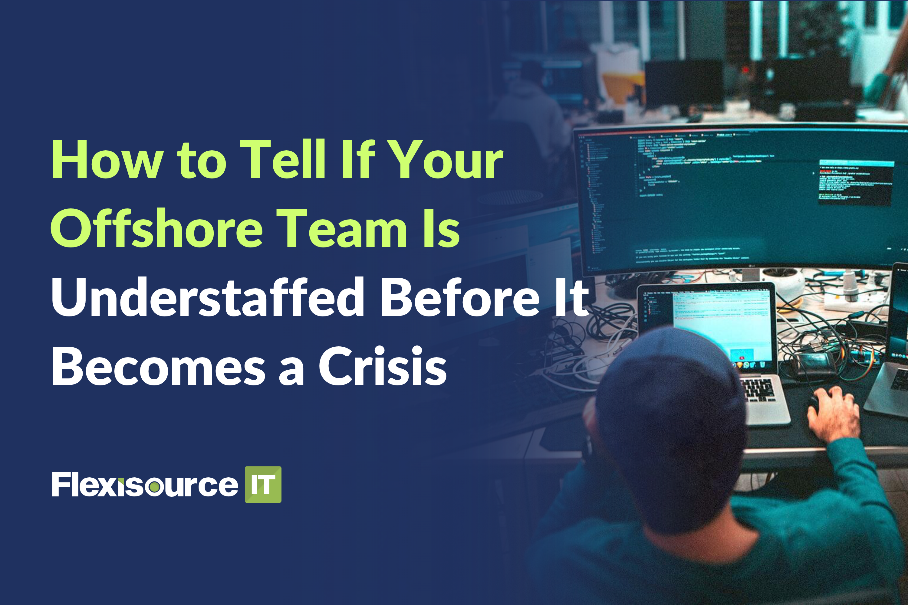 How to Tell If Your Offshore Team Is Understaffed Before It Becomes a Crisis